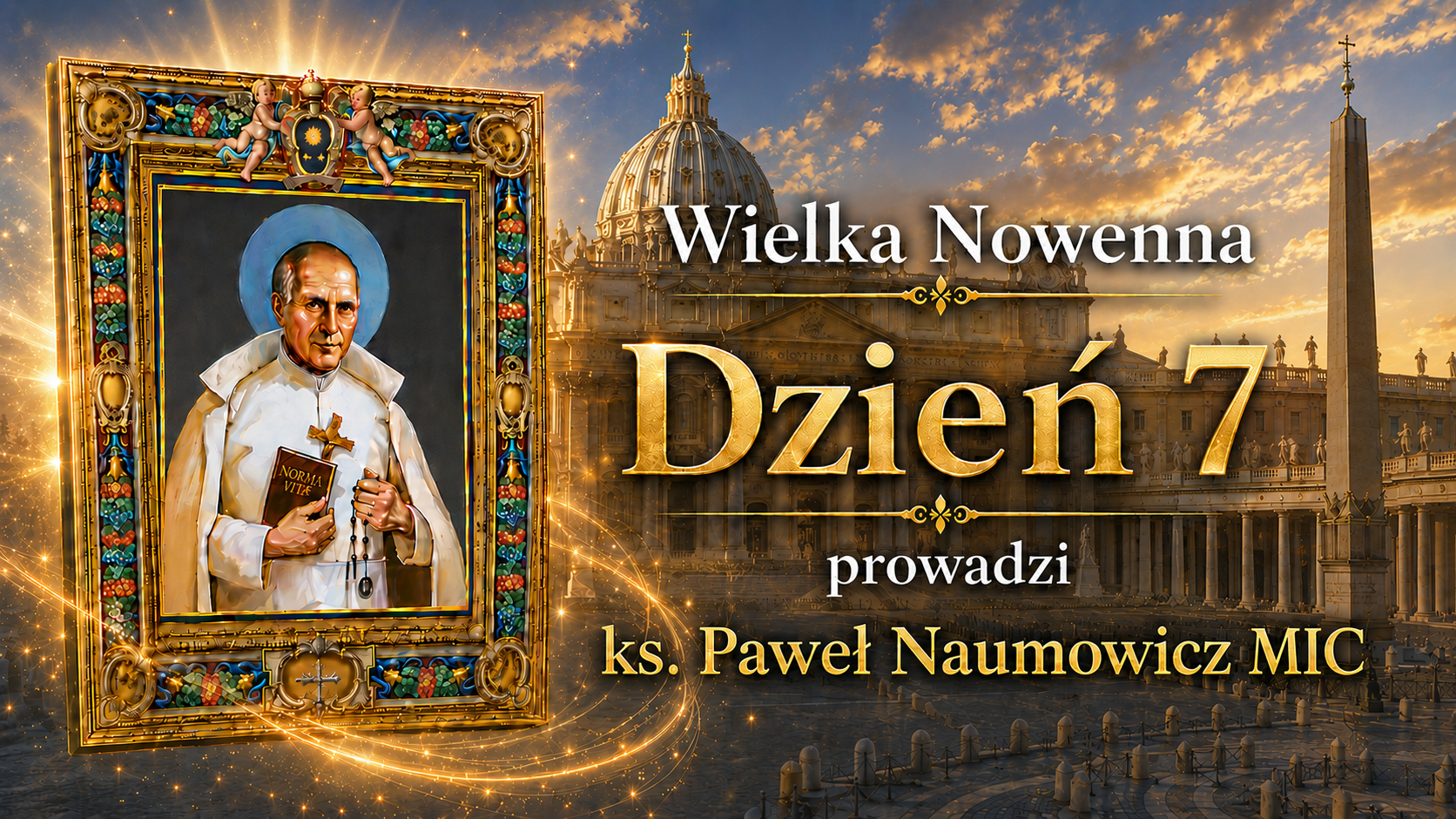 Wielka Nowenna do św. o. Stanisława Papczyńskiego | Dzień VII