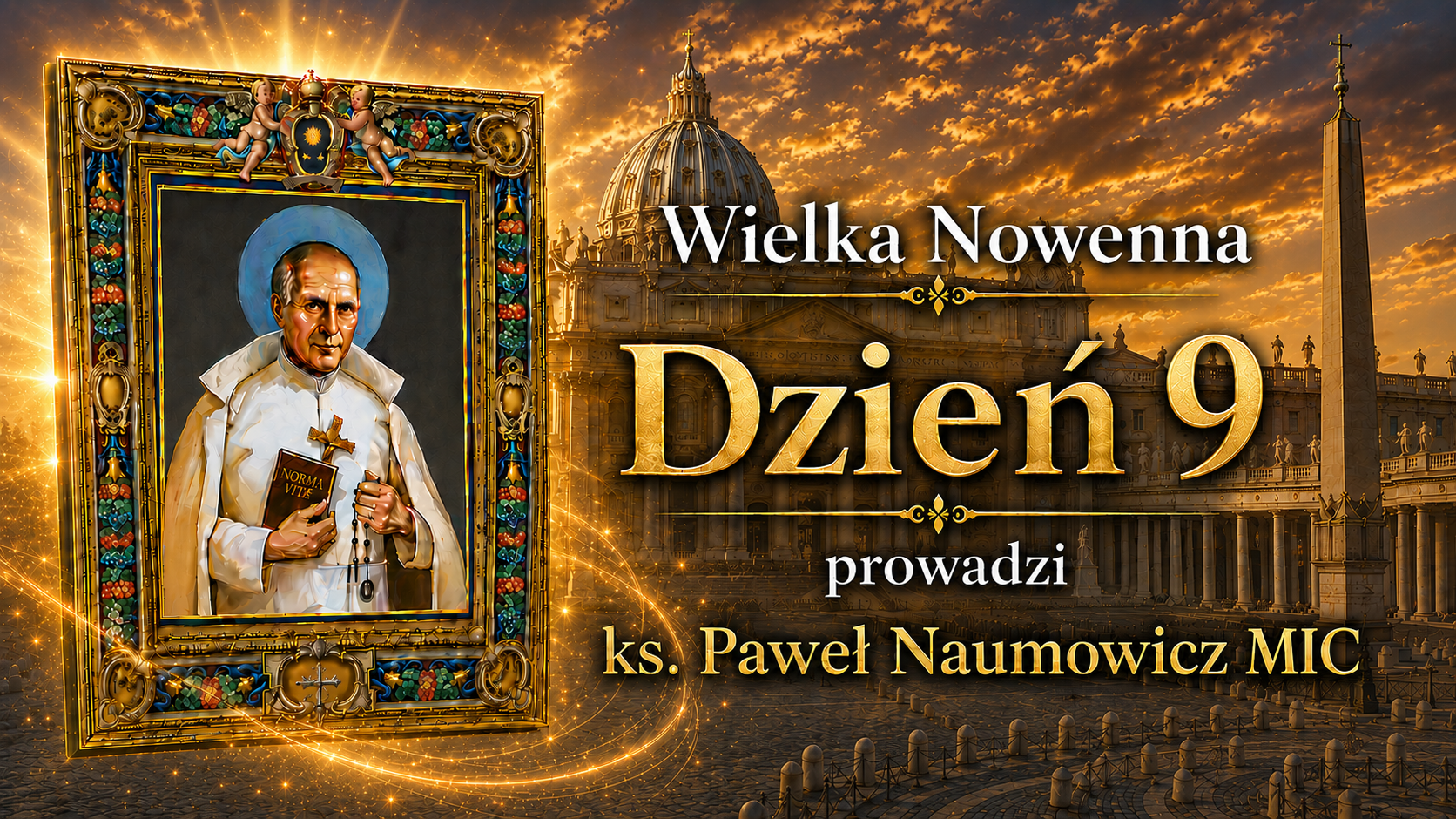 Wielka Nowenna do św. o. Stanisława Papczyńskiego | Dzień IX